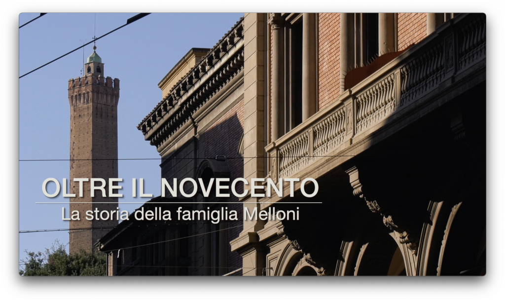 Oltre il Novecento – La storia della famiglia Melloni