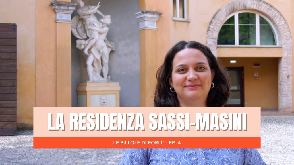 Pillole di Forlì – Residenza Sassi Masini